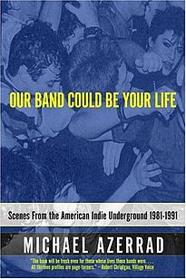 205px_Our_Band_Could_Be_Your_Life_book_cover