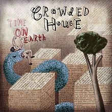 220px_CrowdedHouse_TimeOnEarth