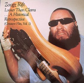 320px_Zoogz_Rift__Looser_Than_Clams_Greatest_Hits_Vol._1_album_cover