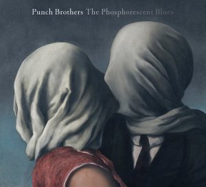 Punch_Brothers___The_Phosphorescent_Blues