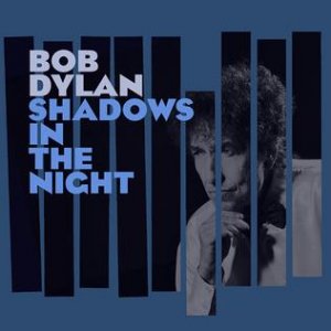 Bob_Dylan___Shadows_in_the_Night