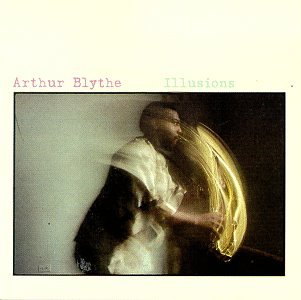 Illusions__Arthur_Blythe_album_