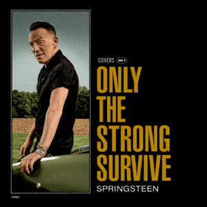 Bruce_Springsteen___Only_the_Strong_Survive