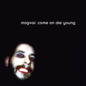 Mogwai_come_on_die_young_cover