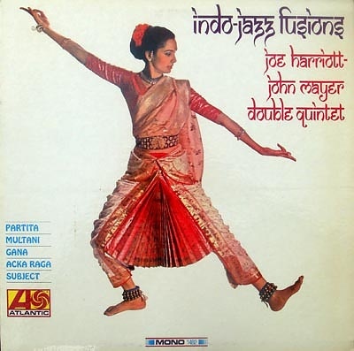 indo_jazz_fusions_1967_joe_harriott_john_mayer_double_quintet