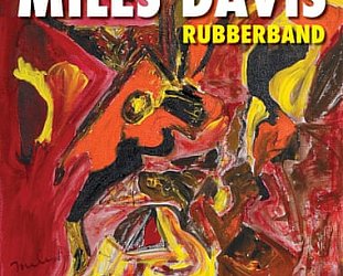 Miles Davis: Rubberband (Warners)