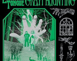 Earth Tongue: Great Haunting (digital outlets)