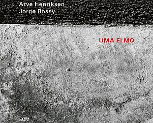 Bro/Henriksen/Rossy: Uma Elmo (ECM/digital outlets)