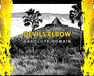 ONE WE MISSED: Devils Elbow; Absolute Domain (Hit Your Head)
