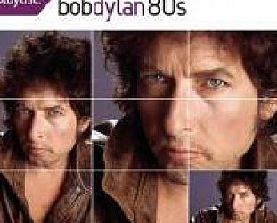 Bob Dylan: The Very Best of Bob Dylan's 80s (Sony Legacy)