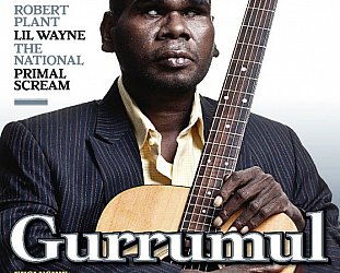 GURRUMUL PROFILED (2011): Songs of the sacred world