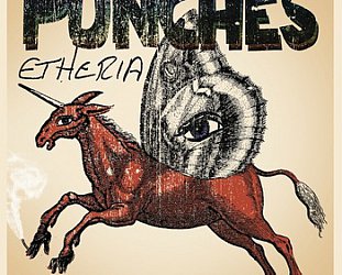 Punches: Etheria (Punches/Arch Hill)