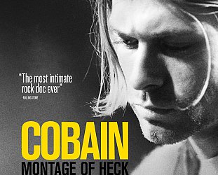 COBAIN: MONTAGE OF HECK, a film by BRETT MORGEN