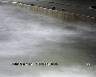 John Surman: Saltash Bells (ECM/Ode)