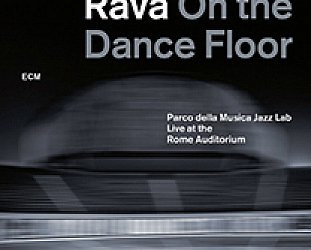Enrico Rava: On the Dance Floor (ECM/Ode)