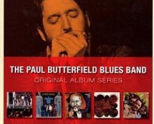 THE BARGAIN BUY: The Paul Butterfield Blues Band; Original Album Series