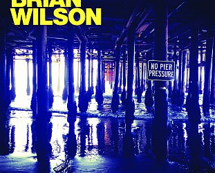 Brian Wilson: No Pier Pressure (Universal)