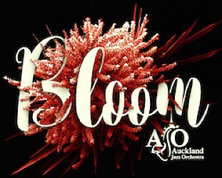 Auckland Jazz Orchestra: Bloom (SDL)