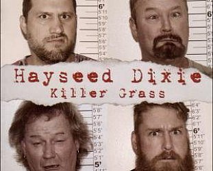 Hayseed Dixie: Killer Grass (Cooking Vinyl)