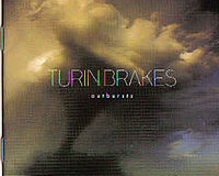 Turin Brakes: Outbursts (Cooking Vinyl)