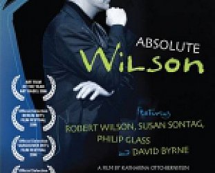 ABSOLUTE WILSON, a documentary by KATHARINA OTTO-BERNSTEIN (Southbound DVD)
