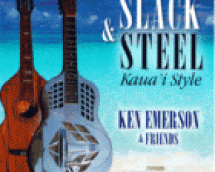 Ken Emerson: Slack and Steel Kaua'i Style (2007)
