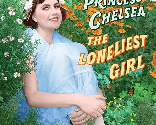 Princess Chelsea: The Loneliest Girl (Lil' Chief)