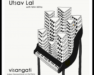 Utsav Lal: Visangati (digital outlets)