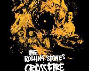 THE ROLLING STONES; CROSSFIRE HURRICANE a doco by BRETT MORGEN (Shock DVD)