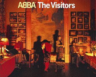 ABBA; THE VISITORS, REVISITED (2012): Farewell to all that