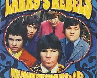 Larry's Rebels: The Complete Singles A's and B's (Frenzy)