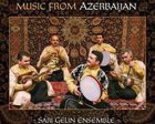 Sari Gelin Ensemble: Music of Azerbaijan (Elite)