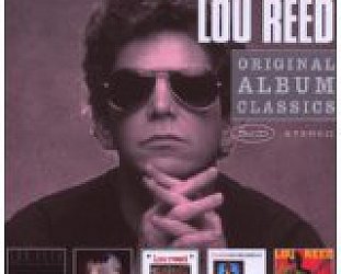 THE BARGAIN BUY: Lou Reed; Original Classic Album Series