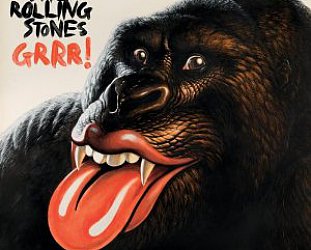 THE BARGAIN BUY: The Rolling Stones: Grrrr! (Universal 3CD set)
