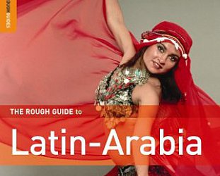 Various: The Rough Guide to Latin-Arabia (Elite)