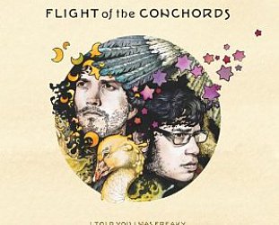 THE BARGAIN BUY: Flight of the Conchords: I Told You I Was Freaky (Sub Pop)