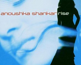 Anoushka Shankar: Rise (EMI)