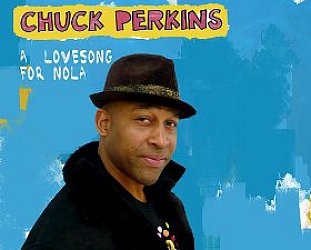 Chuck Perkins: A Love Song for Nola (Trikont)