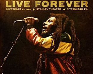 Bob Marley and the Wailers: Live Forever (Universal)
