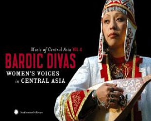Various: Music of Central Asia Vol 4, Bardic Divas (Smithsonian/Elite)