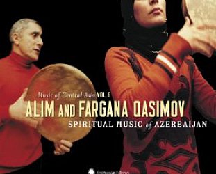 Alim and Fargana Qasimov: Spiritual Music of Azerbaijan (Smithsonian/Elite)