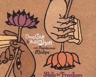 Doug Cox and Salil Bhatt: Slide to Freedom (Northern Blues)