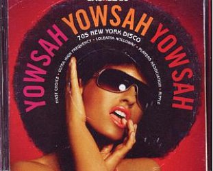 Various Artists: Yowsah Yowsah Yowsah; 70s New York Disco (Backbeats/Triton)