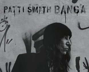 Patti Smith: Banga (Sony)