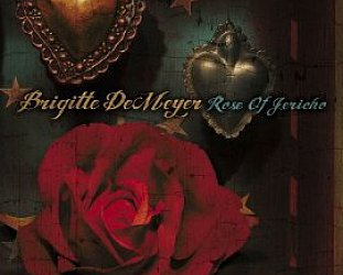 Brigitte DeMeyer: Rose of Jericho (BDM)
