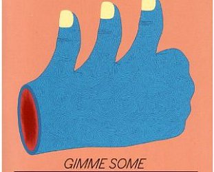 Peter Bjorn and John: Gimme Some (Cooking Vinyl)
