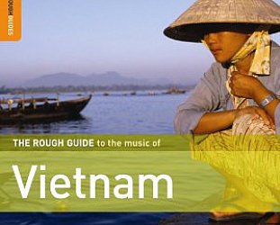 Various: The Rough Guide to the Music of Vietnam (Rough Guide/Elite)