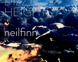 Neil Finn: Dizzy Heights (Lester)