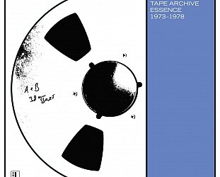 Roedelius: Tape Archives Essence 1973-1978 (Bureau 8/digital outlets)