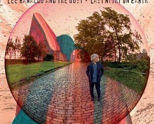 Lee Ranaldo and the Dust: Last Night on Earth (Matador)
